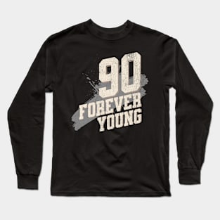 90th Birthday: Fun Ideas & Quotes for Men & Women Long Sleeve T-Shirt